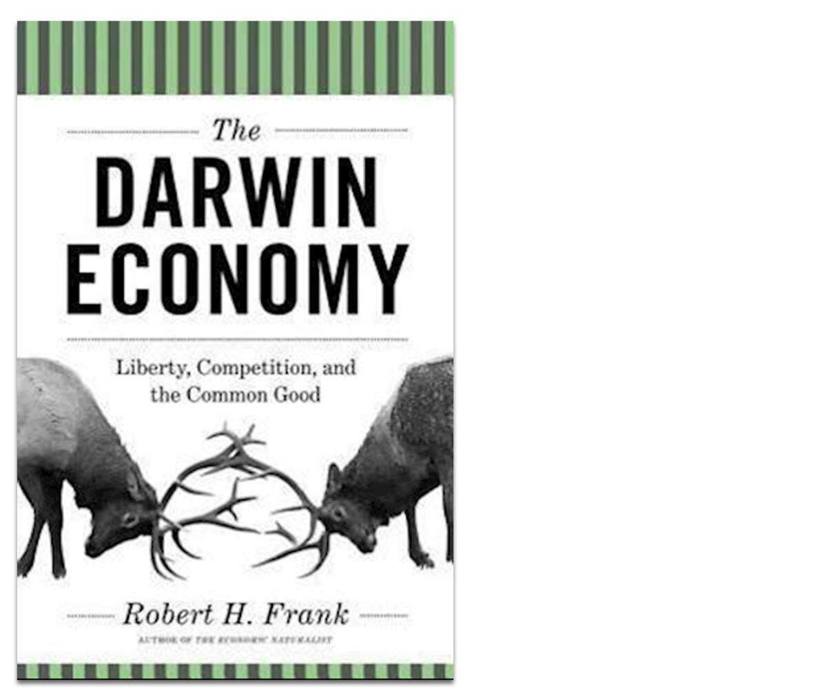 The Darwin Economy – Liberty, competition and the common good af Robert H. Frank