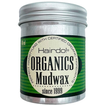 Organics mudwax Hairdo!